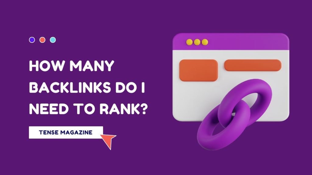 How Many Backlinks Do I Need To Rank